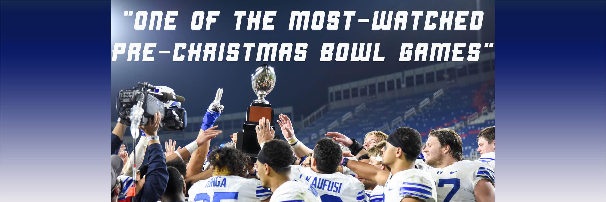 BOWL PLACED AS ONE OF THE MOSTWATCHED PRECHRISTMAS BOWL GAMES Boca Bowl